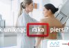 Jak uniknąć raka piersi?
