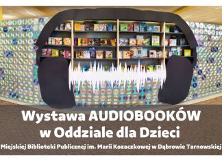 Plakat o wystawie audiobooków w bibliotece w Dąbrowie Tarnowskiej