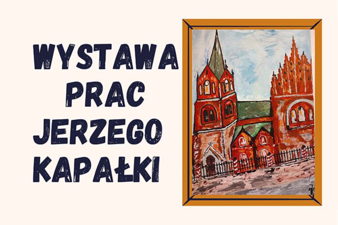 Wystawa prac Jerzego Kapałki w Ciężkowicach